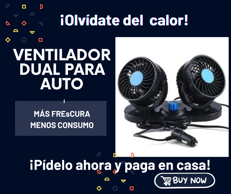 VENTILADOR DOBLE PARA AUTO: La Solución Ideal para un Viaje Refrescante y Confortable